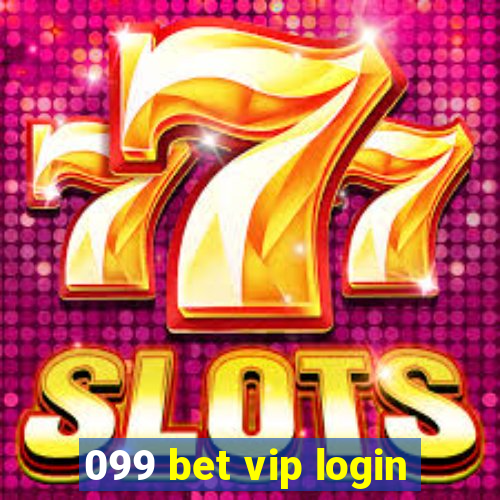 099 bet vip login